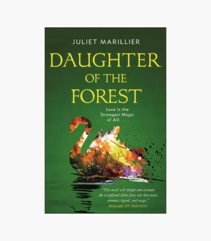 Daughter of the Forest Novel by Juliet Marillie