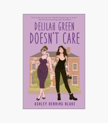Delilah Green Doesn't Care Book by Ashley Herring Blake