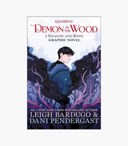 Demon in the Wood Graphic Novel by Leigh Bardugo