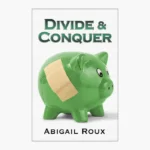 Divide & Conquer Book by Abigail Roux