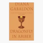 Dragonfly in Amber by Diana Gabaldon