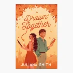 Drawn Together by Juliana Smith