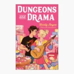 Dungeons and Drama Novel by Kristy Boyce