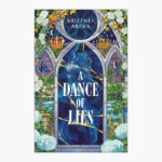 A Dance of Lies Book by Brittney Arena
