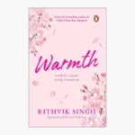 Warmth by Rithvik Singh