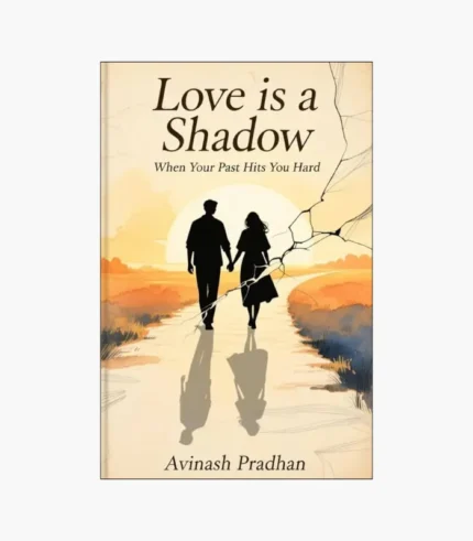 Love is a shadow